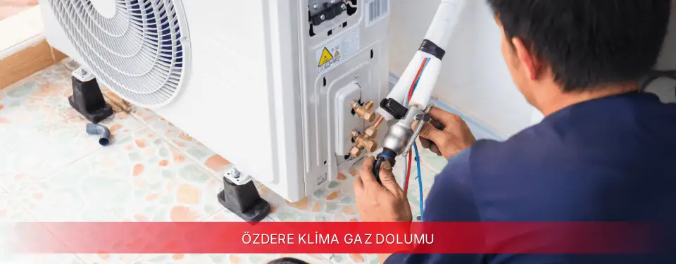 Özdere İlçemi Fujitsu Klima Gaz Dolumu